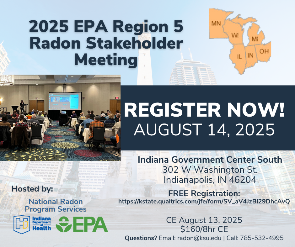 2025 EPA Region 5 Radon Stakeholder Meeting showing MN, WI, IL, IN, MI, OH August 14 2025 302 W. Washington St. Indianapolis, IN registration link
